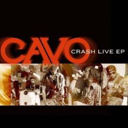 Cavo : Crash Live EP